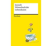 Janosch Wilhelm Sc Wörterbuch der Lebenskunst (Reclams Universal-Bibliot (Poche)