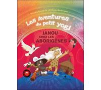 Janou chez les aborigènes Tome 2 - Jérôme Gadeyne - Conscience D'etre - broché - Guide