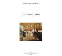 Jansenisme et droit (Chroniques de Port-Royal, n° 72/2022)