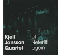 Jansson, Kjell -Quartet- - At Nefertiti Again