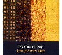 Jansson, Lars -Trio- - Invisible Friends [Import]