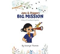 Janu & Chipper’s Big Mission: A Story of Friendship & Migration