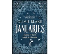 Januaries: Stories of Love, Magic & Betrayal