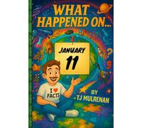 January 11: Amazing stories and brain-teasing puzzles from one unforgettable day in history - perfect for curious minds of all ages.