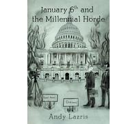 January 6th And The Millennial Horde