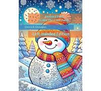 January Bliss: Color the Cold Away: Left-Handed Edition | A Special Coloring Book Designed for Left-Handed Comfort and Creativity