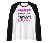 January Girl Judge Me Please IDGAF What You Think Women Fun Manche Raglan
