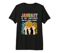 January is My Birthday Yep The Whole Month Birthday T-Shirt Haut de Gamme
