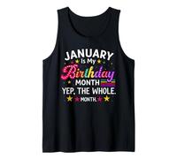 January is My Birthday Yes The Whole Month Anniversaire Femmes Débardeur