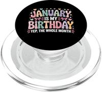 January is My Birthday Yup The Whole Month Janvier Bday PopSockets PopGrip pour MagSafe