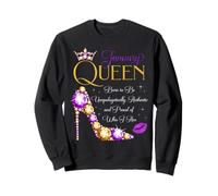 January Queen Born to Be Proud of Who I Am Fête d'anniversaire Sweatshirt