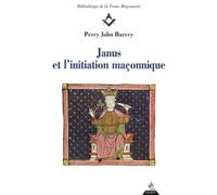 Janus et l'initiation maçonnique - Percy John Harvey - Dervy-Livres - broché - Essai