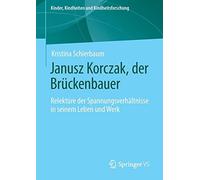 Janusz Korczak, Der Brückenbauer