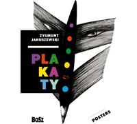Januszewski . Plakaty - Dorota Folga-Januszewska (livre en polonais)