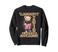 Janvier 2010 16ème Anniversaire 16 Ans Ours en Peluche Being Awesome Sweatshirt
