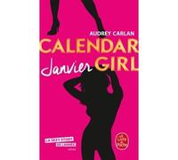 Janvier (Calendar Girl, Tome 1) - Audrey Carlan - Lgf - Poche - Roman