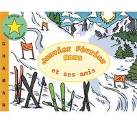 Janvier Février Mars et ses amis