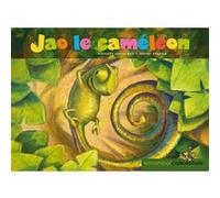 Jao le caméléon Florence Jenner-Metz (Auteur), Thierry Chapeau (Auteur)