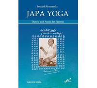 Japa Yoga - Theorie und Praxis der Mantras