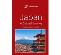 Japan - A Cultural Journey: Traditions, Food & Everyday Life
