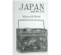 Japan and Its Art Marcus B. Huish (Auteur)