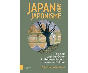 Japan and Japonisme: The Self and the Other in Representations of Japanese Culture