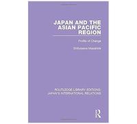 Japan And The Asian Pacific Region : Profile Of Change
