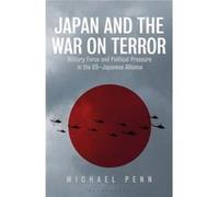 Japan and the War on Terror - Michael Penn - Bloomsbury Publishing PLC - Livre en Anglais - Paperback Michael PennMichael Penn (Auteur)