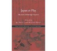 Japan at Play: The Ludic and Logic of Power