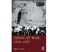 Japan At War, 1914-1952
