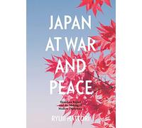 Japan At War And Peace