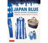 Japan Blue Indigo Dyeing Techniques