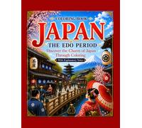 JAPAN Coloring Book: The Edo Period: Discover the Charm of Japan Through Coloring