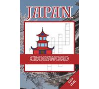 Japan Crossword Book: 50 Easy Puzzles Inspired by Japanese Culture, Nature & Everyday Life | Easy-to-Read Layout | Brain Challenges for Kids, Adults and Seniors