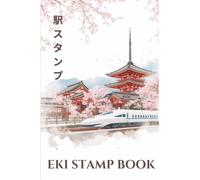 Japan Eki Stamp Book: Collect Japanese Train Station & Attraction Stamps - Pocket Travel Journal with Space for Notes, Dates & Memories, Eki Stempelbuch