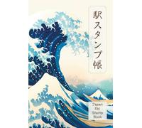 Japan Eki Stamp Book: Collect Memories with Waves of Japanese Tradition