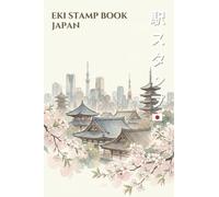 Japan Eki Stamp Book - Tokyo Temple Edition: Railway Station Stamp Collector & Japan Travel Souvenir for Train Enthusiasts