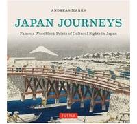 Japan Journeys by Andreas Marks Marks Andreas (Auteur)