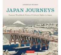 Japan Journeys by Andreas Marks Marks Andreas (Auteur)