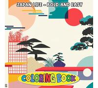 Japan Life - Bold and Easy Coloring Book: Simple Kawaii Moments from Modern Japan