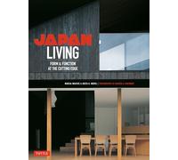 Japan Living : Form and Function at the Cutting-edge