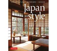 Japan Style: Architecture + Interiors + Design by Mehta, Geeta [Hardback] NEUF
