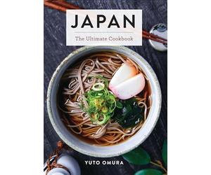 Japan: The Ultimate Cookbook