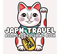 Japan Travel Coloring Book Bold and Easy
