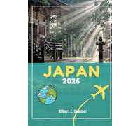 JAPAN TRAVEL GUIDE: 101 Fun and Cool Things to do in and Around Japan