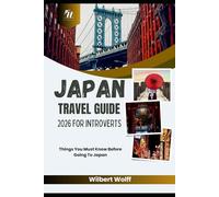 Japan Travel Guide 2026 For Introverts: Things You Must Know Before Going To Japan