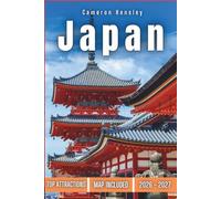 Japan Travel Guide (FULL COLOR): Explore the Culture, History, Top Attractions, and Hidden Gems for an Unforgettable Adventure