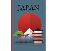 Japan Travel Journal: Notebook for your trip to Japan