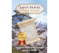 Japan Travel Word Search Puzzle Book: Word Searches with Easy to Read Print about Adventures, Famous Places, Cuisine, Nature, history and more | 6x9 ... | Gift for Vacations, Holiday and Free Times
