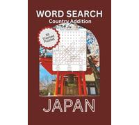 Japan Word Search 55 Puzzles for Adults & Seniors: Explore Japanese Culture, Food, History, Traditions, Cities, Nature, Festivals, and Pop Culture in a Fun Travel-Friendly 6x9 Format